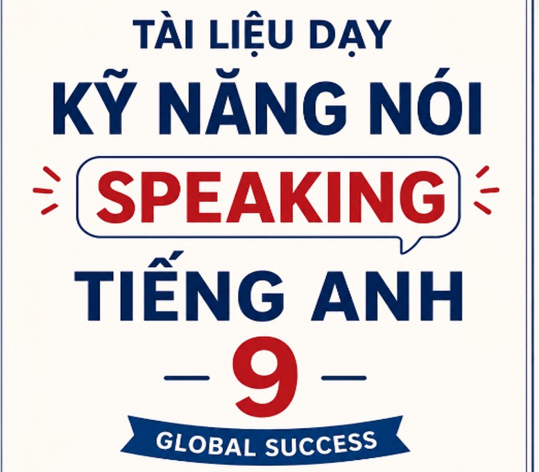 SPEAKING TIẾNG ANH 9 HK1